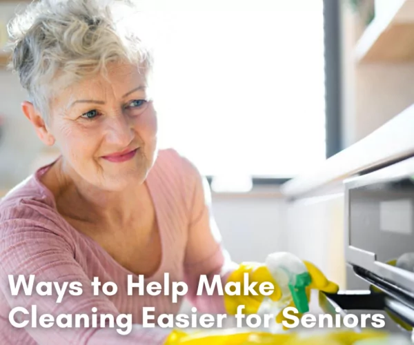 Ways to Help Make Cleaning Easier for Seniors Cleanzen Featured Image